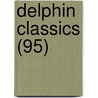 Delphin Classics (95) by Abraham John Valpy