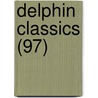Delphin Classics (97) by Abraham John Valpy