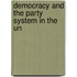 Democracy And The Party System In The Un