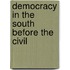 Democracy In The South Before The Civil