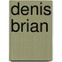 Denis Brian