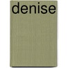 Denise door Margaret Roberts