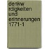 Denkw Rdigkeiten Und Erinnerungen 1771-1