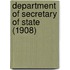 Department Of Secretary Of State (1908)