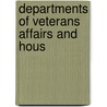Departments Of Veterans Affairs And Hous door United States. Congress. House.