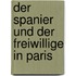 Der Spanier und der Freiwillige in Paris