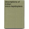 Descriptions Of Indian Micro-Lepidoptera door Edward Meyrick