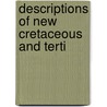 Descriptions Of New Cretaceous And Terti door Ralph Arnold