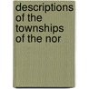 Descriptions Of The Townships Of The Nor door Unknown Author