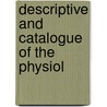 Descriptive And Catalogue Of The Physiol door Sir Richard Owen