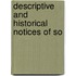 Descriptive And Historical Notices Of So