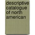 Descriptive Catalogue Of North American