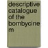 Descriptive Catalogue Of The Bombycine M