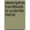 Descriptive Handbook To Juvenile Literat door Finsbury Public Libraries