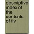 Descriptive Index Of The Contents Of Fiv