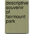 Descriptive Souvenir Of Fairmount Park