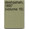 Deshasheh, 1897 (Volume 15) door Sir William Matthew Flinders Petrie