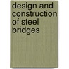 Design And Construction Of Steel Bridges door Utpal K. Ghosh
