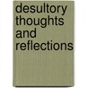 Desultory Thoughts And Reflections by Marguerite Blessington