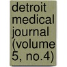 Detroit Medical Journal (Volume 5, No.4) door Onbekend