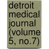 Detroit Medical Journal (Volume 5, No.7) door Onbekend