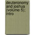 Deuteronomy And Joshua (Volume 5); Intro
