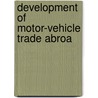 Development Of Motor-Vehicle Trade Abroa door United States. Commerce
