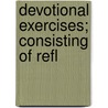 Devotional Exercises; Consisting Of Refl door Harriet Martineau