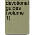 Devotional Guides (Volume 1)