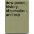 Dew-Ponds; History, Observation, And Exp