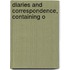 Diaries And Correspondence, Containing O