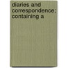 Diaries And Correspondence; Containing A door James Harris