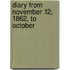 Diary From November 12, 1862, To October