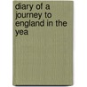 Diary Of A Journey To England In The Yea door Friedrich Kielmansegge
