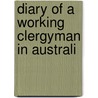 Diary Of A Working Clergyman In Australi door John Davies Mereweather