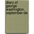 Diary Of George Washington, September-De