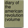 Diary Of The American Revolution (Volume door Frank Moore
