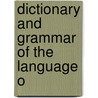 Dictionary And Grammar Of The Language O door Ivens