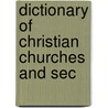 Dictionary Of Christian Churches And Sec door John Buxton Marsden