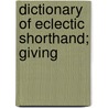Dictionary Of Eclectic Shorthand; Giving door Jesse George Cross