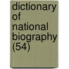 Dictionary Of National Biography (54) door Sir Leslie Stephen