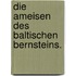 Die Ameisen Des Baltischen Bernsteins.