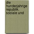 Die Hunderjahrige Republik. Sociale Und