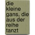 Die kleine Gans, die aus der Reihe tanzt