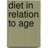 Diet In Relation To Age by Sir Henry Thompson