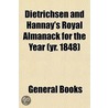 Dietrichsen And Hannay's Royal Almanack door General Books