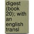 Digest (Book 20); With An English Transl