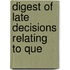 Digest Of Late Decisions Relating To Que