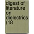 Digest Of Literature On Dielectrics (18