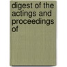 Digest Of The Actings And Proceedings Of door Leone Levi